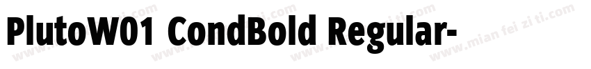 PlutoW01 CondBold Regular字体转换